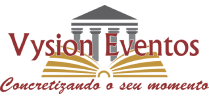 Vysion Eventos - Concretizando o seu momento